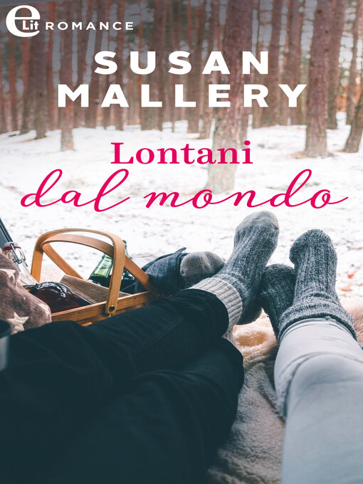 Title details for Lontani dal mondo by Susan Mallery - Available